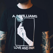 Load image into Gallery viewer, LOVE AND PAIN T-Shirt
